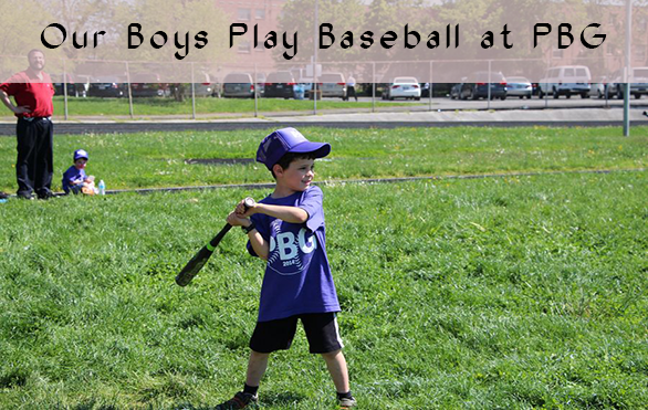 Our Boys Play Baseball at PBG